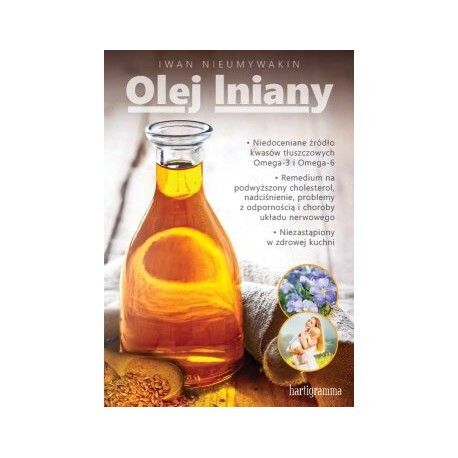 Książka "Olej lniany" Iwan Nieumywakin